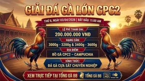 Thông Báo Giải Đá Gà CPC2 Ngày 03/04/2026
